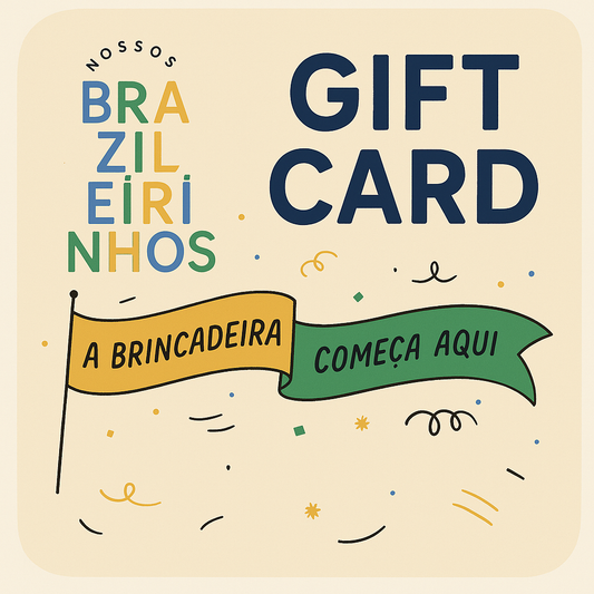 Gift Card do Nossos Brazileirinhos!